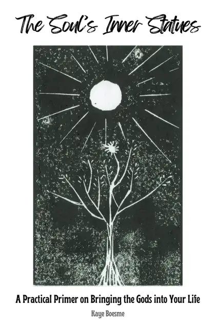 The Soul's Inner Statues - Paperback