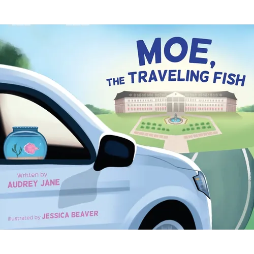 Moe, The Traveling Fish - Hardcover