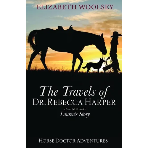 The Travels of Dr. Rebecca Harper Lauren's Story - Paperback