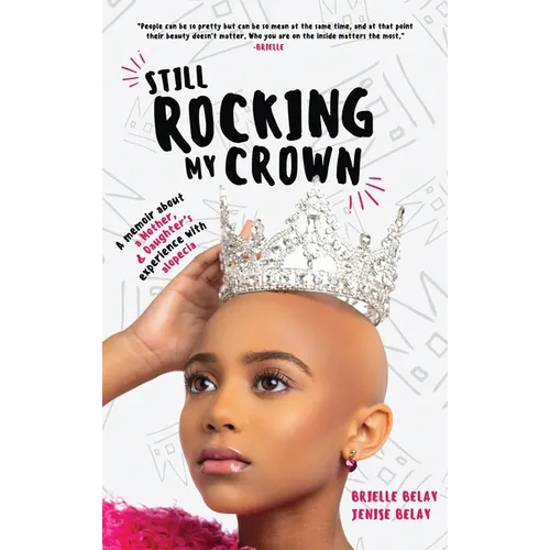 Still Rocking My Crown: A memoir about a mother and daughter's experience with alopecia - Hardcover