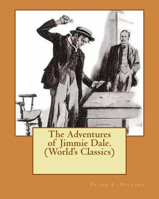 The Adventures of Jimmie Dale. (World's Classics) - Paperback