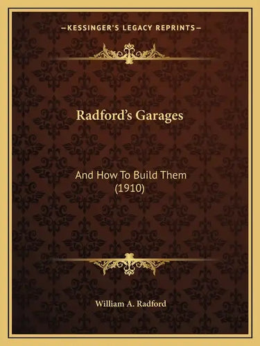 Radford's Garages: And How To Build Them (1910) - Paperback