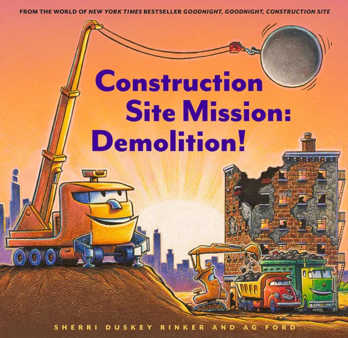 Construction Site Mission: Demolition! - Hardcover