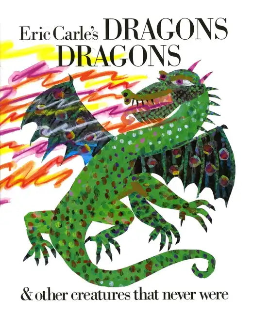 Eric Carle's Dragons, Dragons - Hardcover