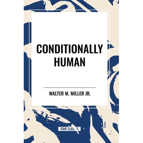 Conditionally Human - Paperback