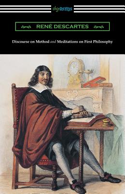 Discourse on Method and Meditations of First Philosophy (Translated by Elizabeth S. Haldane with an Introduction by A. D. Lindsay) - Paperback