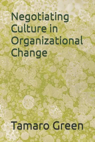 Negotiating Culture in Organizational Change - Paperback