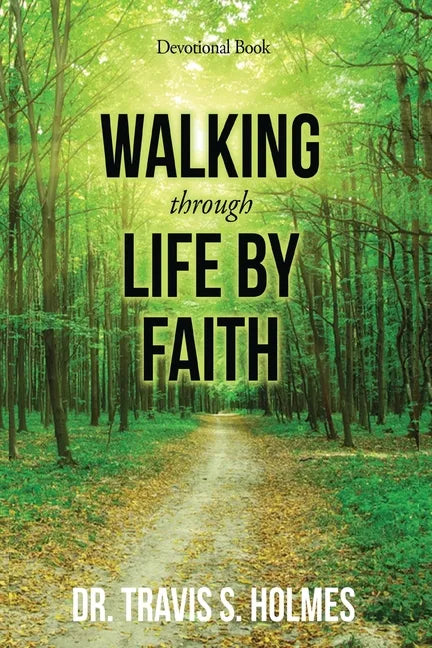 Walking Through Life By Faith Devotional Book - Paperback