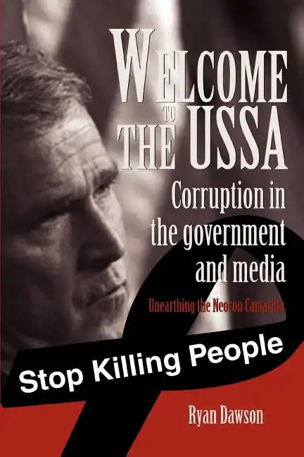 Welcome to the USSA: Corruption in the government and media - Paperback