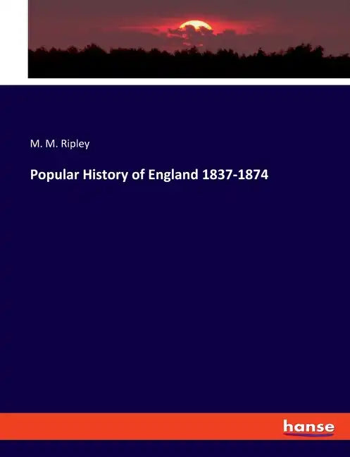Popular History of England 1837-1874 - Paperback
