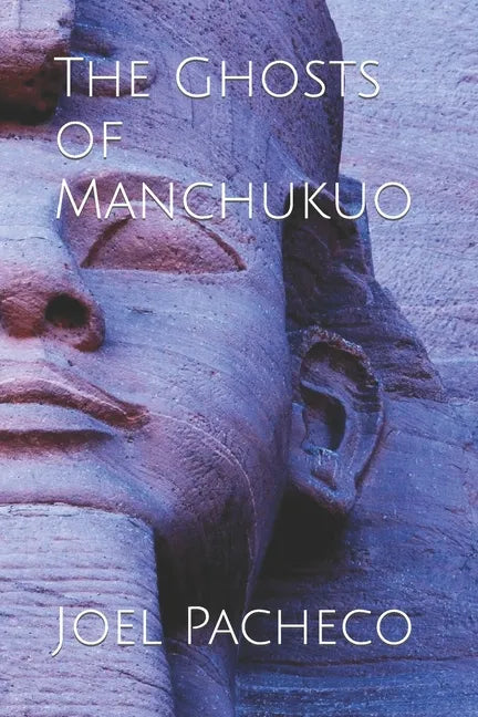 The Ghosts of Manchukuo - Paperback