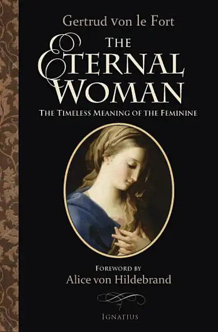 The Eternal Woman: The Timeless Meaning of the Feminine - Paperback