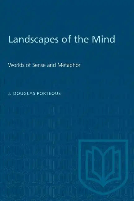 Landscapes of the Mind: Worlds of Sense and Metaphor - Paperback