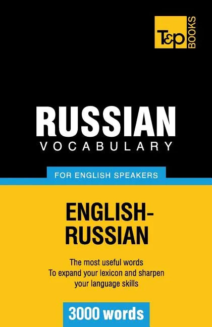 Russian Vocabulary for English Speakers - 3000 words - Paperback