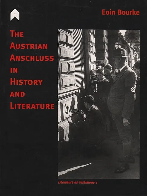 The Austrian Anschluss in History and Literature - Paperback
