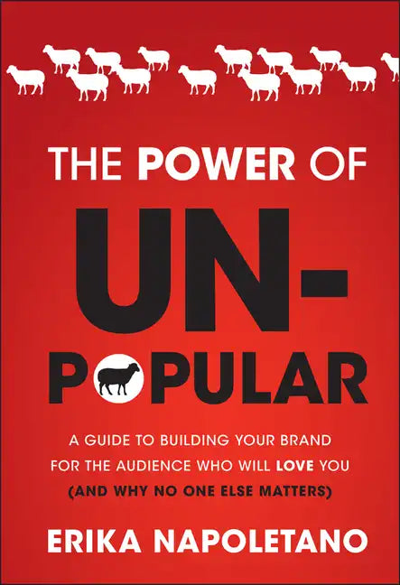 The Power of Unpopular - Hardcover