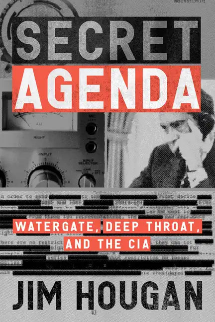 Secret Agenda: Watergate, Deep Throat, and the CIA - Paperback