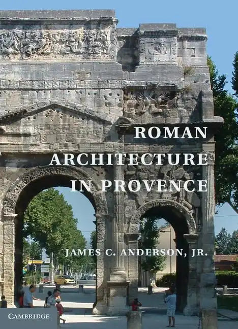 Roman Architecture in Provence - Hardcover