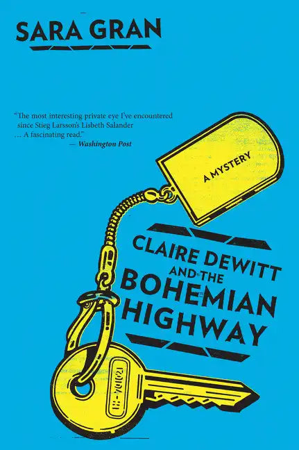 Claire DeWitt and the Bohemian Highway - Paperback