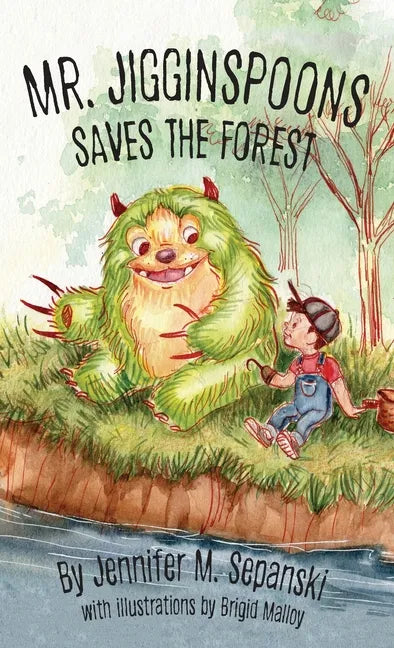 Mr. Jigginspoons Saves the Forest - Hardcover