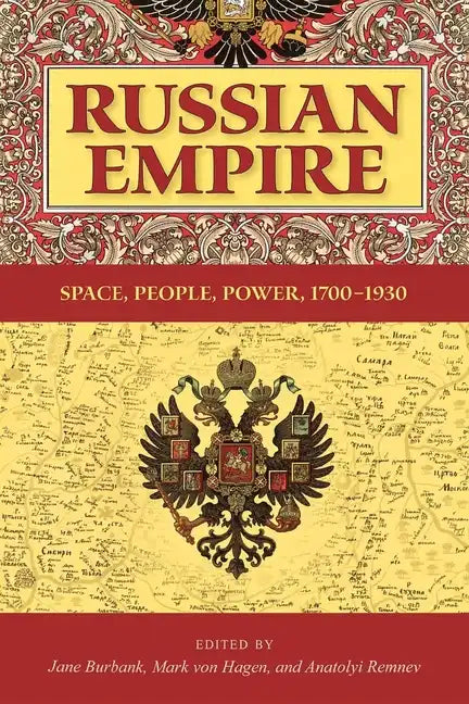 Russian Empire: Space, People, Power, 1700-1930 - Paperback