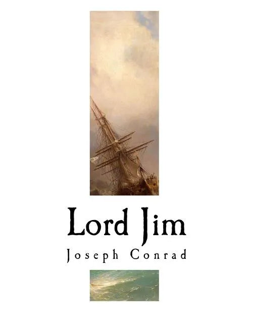 Lord Jim: Joseph Conrad - Paperback