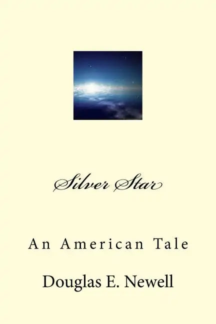Silver Star: An American Tale - Paperback