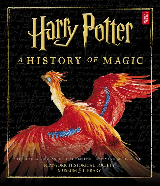 Harry Potter: A History of Magic (American Edition) - Hardcover