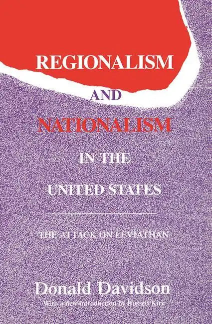 Regionalism and Nationalism in the United States: The Attack on 