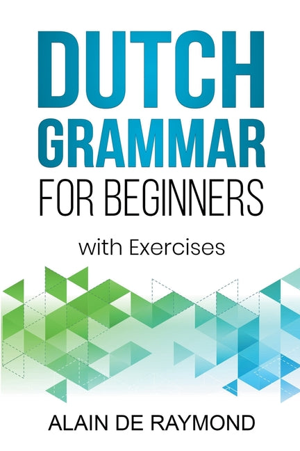 Dutch Grammar for Beginners - Paperback