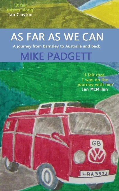 As Far As We Can: A Journey from Barnsley to Australia and Back - Paperback