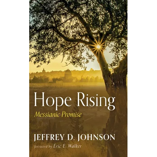 Hope Rising: Messianic Promise - Hardcover