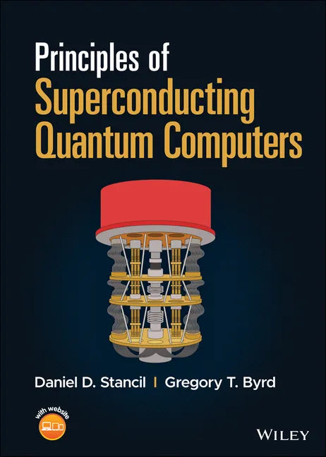 Principles of Superconducting Quantum Computers - Hardcover