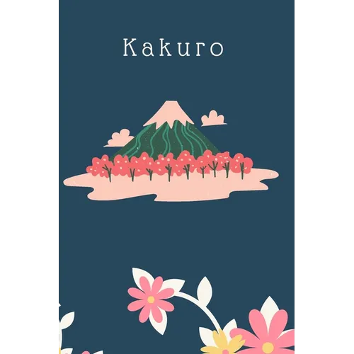 Japanese Kakuro Puzzle Book: Japanese Kakuro Puzzle Book: 142 Puzzles - Paperback