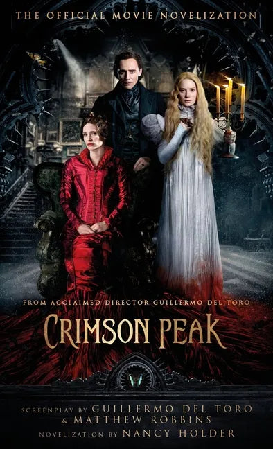 Crimson Peak: The Official Movie Novelization - Paperback