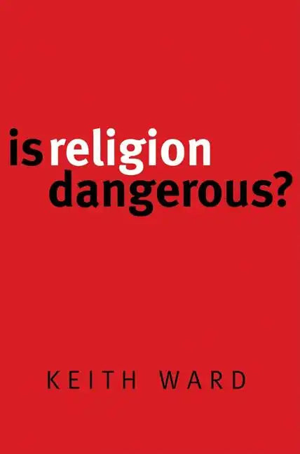 Is Religion Dangerous? - Paperback