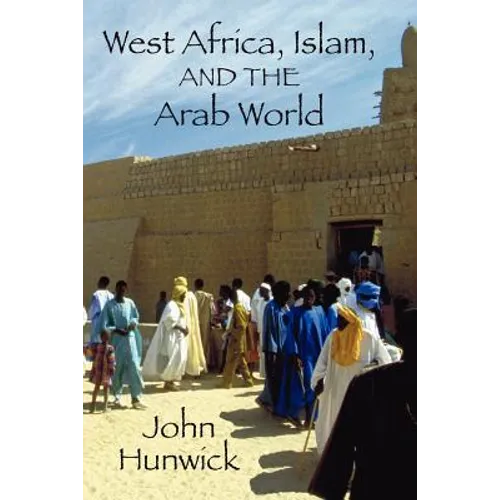 West Africa, Islam, and the Arab World: Studies in Honor of Basil Davidson - Paperback