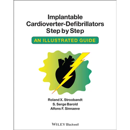 Implantable Cardioverter - Defibrillators Step by Step: An Illustrated Guide - Paperback