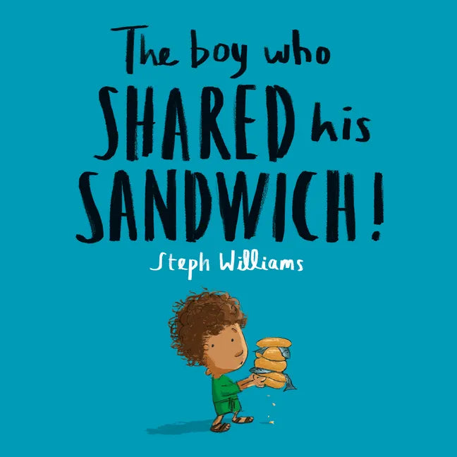 The Boy Who Shared His Sandwich - Paperback