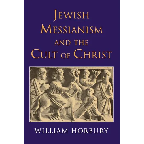 Jewish Messianism and the Cult of Christ - Paperback