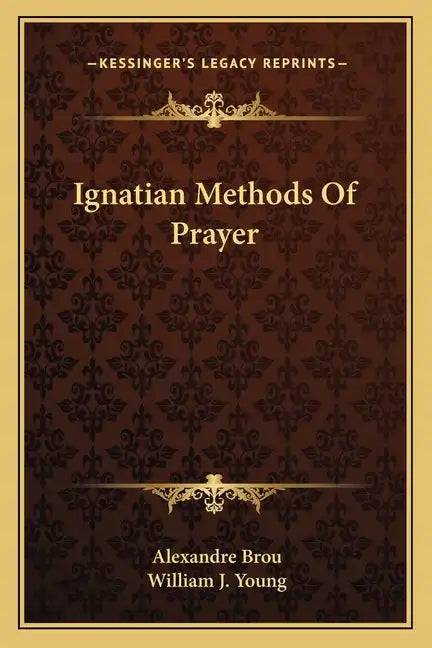 Ignatian Methods of Prayer - Paperback