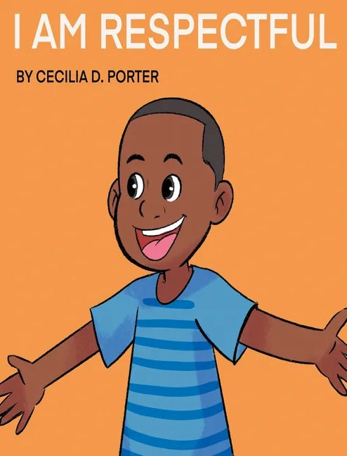 I Am Respectful! - Hardcover