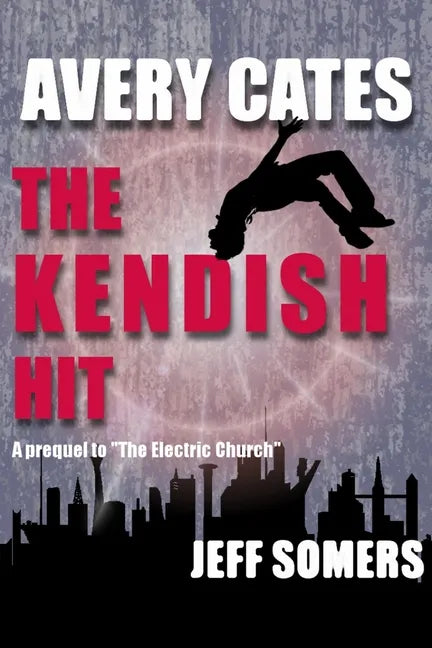 Avery Cates: The Kendish Hit - Paperback