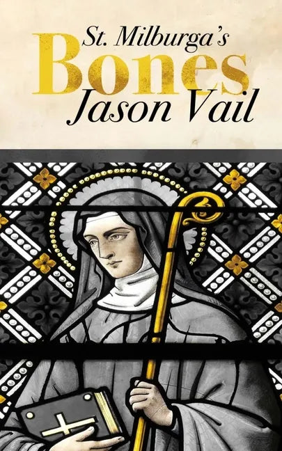 Saint Milburga's Bones - Paperback