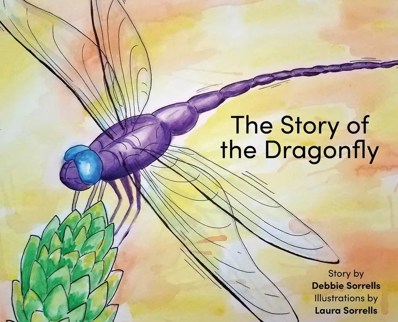 The Story of the Dragonfly - Hardcover