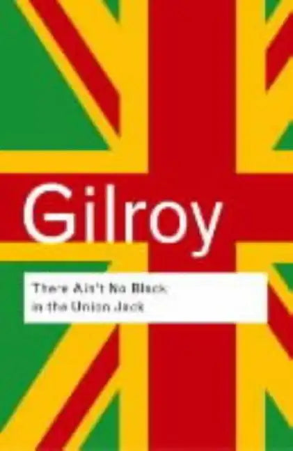 There Ain't No Black in the Union Jack - Paperback