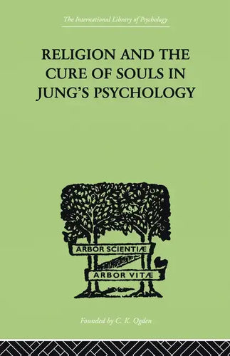 Religion and the Cure of Souls In Jung's Psychology - Paperback