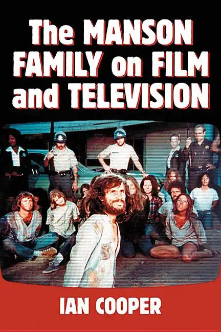 The Manson Family on Film and Television - Paperback