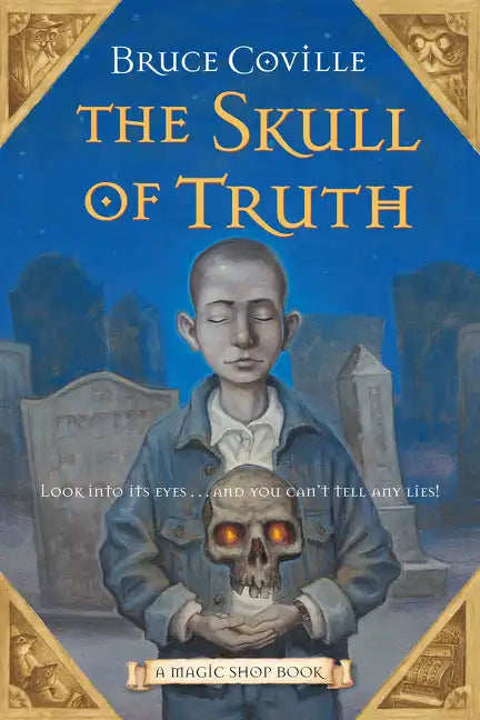 The Skull of Truth: A Magic Shop Book - Paperback