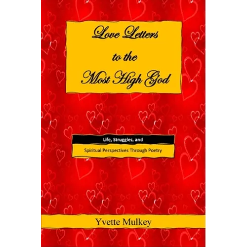 Love Letters to the Most High God - Paperback
